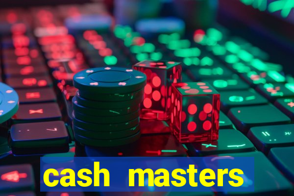 cash masters dinheiro infinito